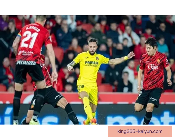 西甲黄潜新时代，比利亚雷亚尔展现出竞争力增强的状态与潜力